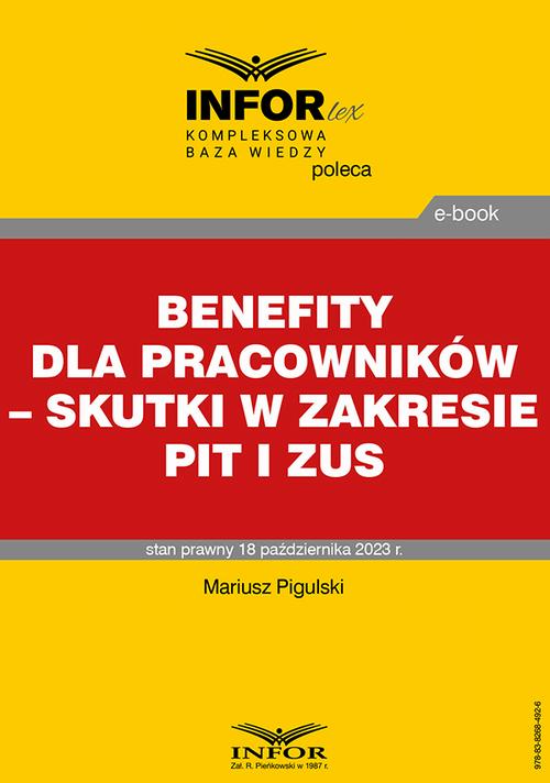 Tytuł: Benefity dla pracowników – skutki w zakresie PIT i ZUS
Autor: Mariusz Pigulski
Wydawnictwo: Infor
Formaty: PDF