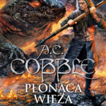 Tytuł: Beniamin Ashwood (#5). Płonąca wieża
Autor: A.C. Cobble
Wydawnictwo: Fabryka Słów
Formaty: EPUB, MOBI