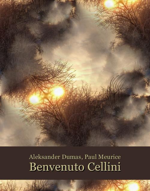 Tytuł: Benvenuto Cellini (Ascanio ou l’Orfèvre du roi)
Autor: Aleksander Dumas (ojciec), Paul Meurice
Wydawnictwo: Armoryka
Formaty: MOBI, EPUB