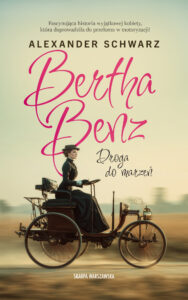 Bertha Benz. Droga do marzeń. Bertha Benz. Droga do marzeń — okładka e-booka