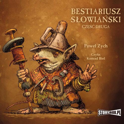 Tytuł: Bestiariusz słowiański. Część 2. Rzecz o biziach, kadukach i samojadkach
Autor: Paweł Zych
Wydawnictwo: Storybox
Formaty: MP3
