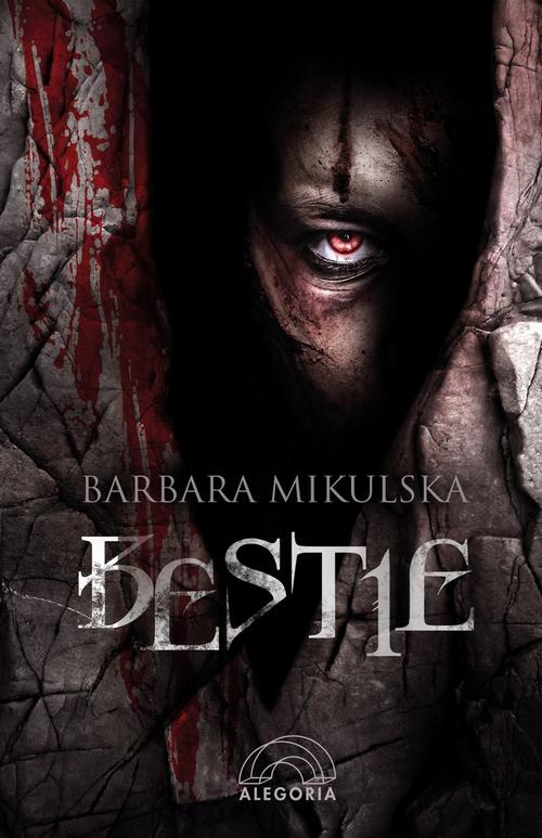 Tytuł: Bestie
Autor: Barbara Mikulska
Wydawnictwo: Alegoria
Formaty: EPUB, MOBI