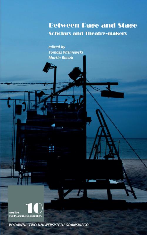 Tytuł: Between Page and Stage
Autor:
Wydawnictwo: Wydawnictwo Uniwersytetu Gdańskiego
Formaty: PDF