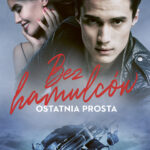 Tytuł: Bez hamulców. Ostatnia prosta
Autor: Aleksandra Pakuła
Wydawnictwo: Purple Book
Formaty: EPUB, MOBI