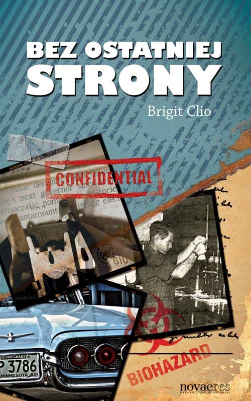 Tytuł: Bez ostatniej strony
Autor: Brigit Clio
Wydawnictwo: Novae Res
Formaty: EPUB