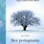 Tytuł: Bez pożegnania
Autor: Barbara Rybałtowska
Wydawnictwo: Storybox
Formaty: MP3