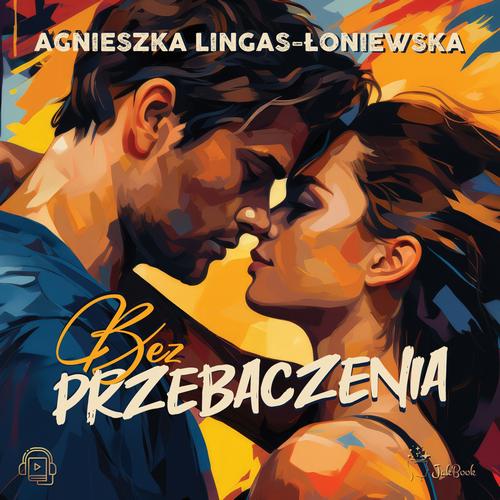 Tytuł: Bez przebaczenia
Autor: Agnieszka Lingas-Łoniewska
Wydawnictwo: JakBook
Formaty: MP3