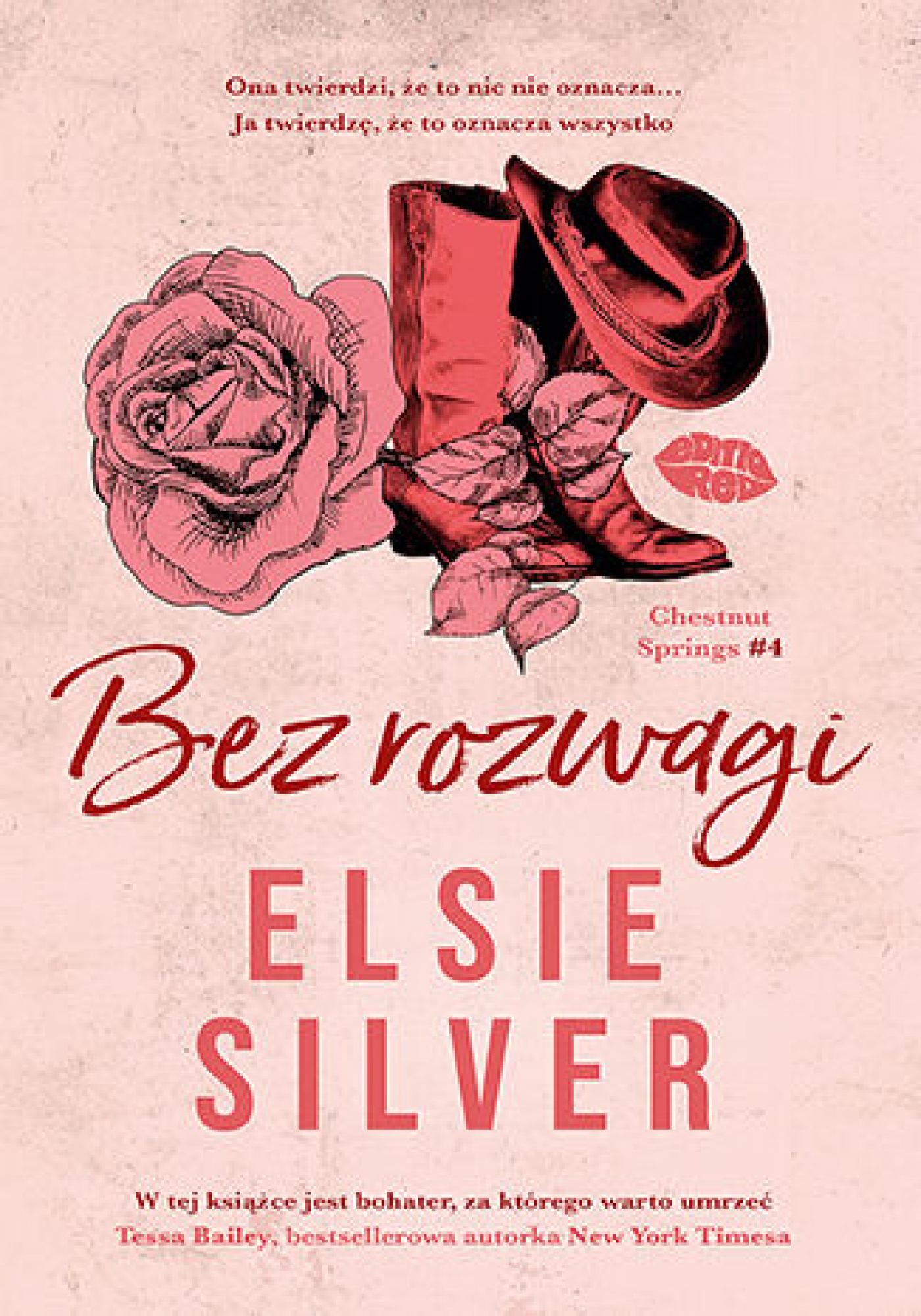 Tytuł: Bez rozwagi. Chestnut Springs #4
Autor: Elsie Silver
Wydawnictwo: EditioRed
Formaty: EPUB, PDF, MOBI
