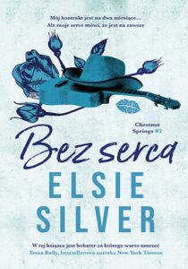 Bez serca. Chestnut Springs #2 — okładka e-booka