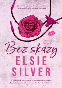 Tytuł: Bez skazy. Chestnut Springs #1
Autor: Elsie Silver
Wydawnictwo: EditioRed
Formaty: EPUB, PDF, MOBI