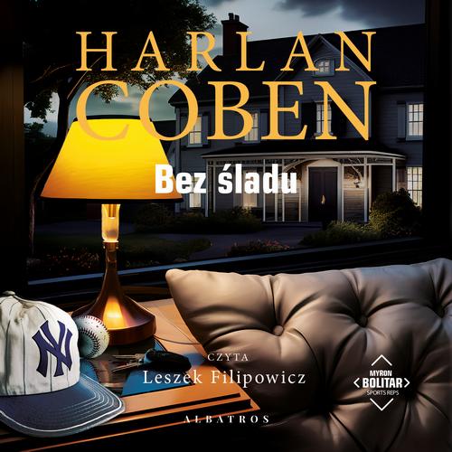 Tytuł: BEZ ŚLADU. Myron Bolitar
Autor: Harlan Coben
Wydawnictwo: Albatros
Formaty: MP3
