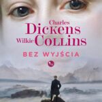 Tytuł: Bez wyjścia
Autor: Charles Dickens, Wilkie Collins
Wydawnictwo: MG
Formaty: EPUB, MOBI