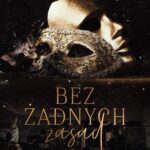 Tytuł: Bez żadnych zasad
Autor: Natalia Sobocińska
Wydawnictwo: NieZwykłe
Formaty: EPUB, MOBI