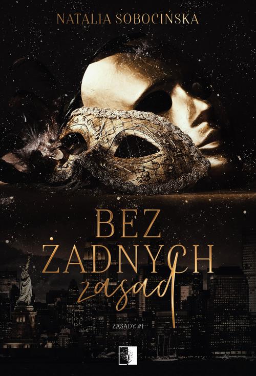 Tytuł: Bez żadnych zasad
Autor: Natalia Sobocińska
Wydawnictwo: NieZwykłe
Formaty: EPUB, MOBI