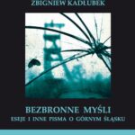 Tytuł: Bezbronne myśl
Autor: Zbigniew Kadłubek
Wydawnictwo: Wydawnictwo Uniwersytetu Śląskiego
Formaty: PDF