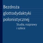 Tytuł: Bezdroża glottodydaktyki polonistycznej
Autor: 
Wydawnictwo: Wydawnictwa Uniwersytetu Warszawskiego
Formaty: EPUB, MOBI, PDF