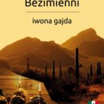 Tytuł: Bezimienni
Autor: Iwona Gajda
Wydawnictwo: BPC Group Poland
Formaty: MOBI, PDF