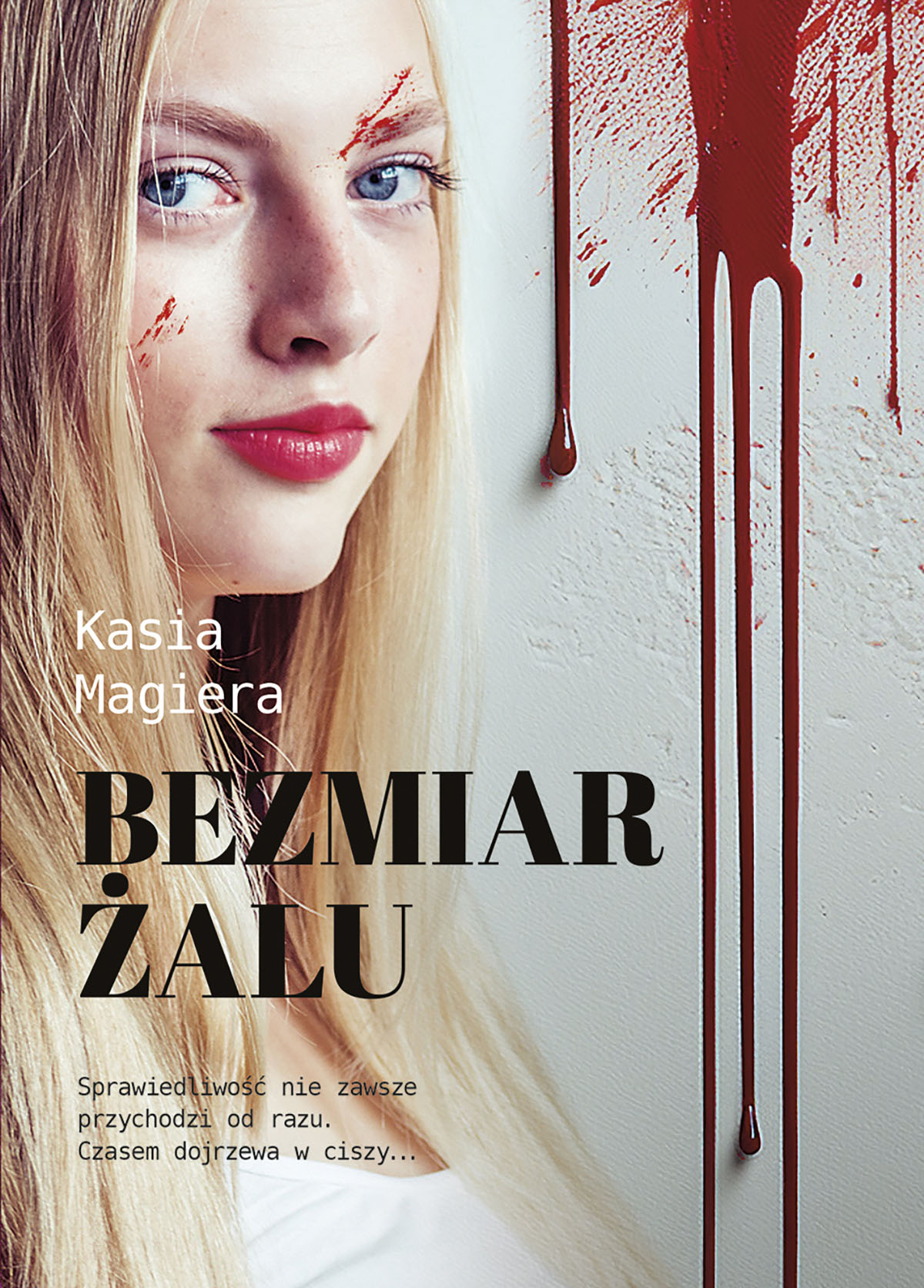 Tytuł: Bezmiar żalu
Autor: Kasia Magiera
Wydawnictwo: Melanż
Formaty: EPUB, MOBI