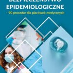Tytuł: Bezpieczeństwo epidemiologiczne – 90 procedur dla placówek medycznych
Autor: Sylwester Bryłka, Monika Dłużewska, Karolina Kołak Rawski
Wydawnictwo: Wiedza i Praktyka
Formaty: EPUB, PDF, MOBI