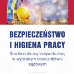 Tytuł: Bezpieczeństwo i higiena pracy. Środki ochrony indywidualnej w wybranym orzecznictwie sądowym (e-book)
Autor: Anna Maria Słowińska
Wydawnictwo: ODDK
Formaty: PDF