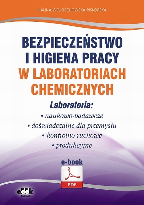 Bezpieczeństwo i higiena pracy w laboratoriach chemicznych. Laboratoria: naukowo-badawcze, doświadczalne dla przemysłu, kontrolno-ruchowe, produkcyjne — okładka e-booka