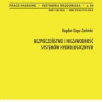 Tytuł: Bezpieczeństwo i niezawodność systemów hydrologicznych. Zeszyt "Inżynieria Środowiska" nr 69
Autor: Bogdan Ozga-Zieliński
Wydawnictwo: Oficyna Wydawnicza Politechniki Warszawskiej
Formaty: PDF