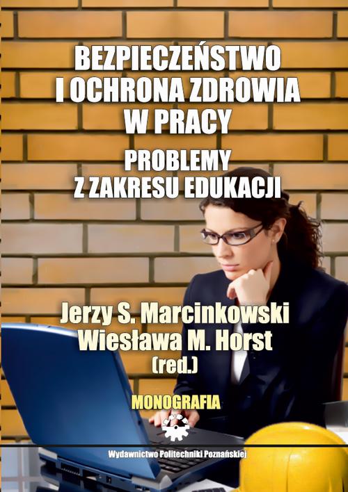 Tytuł: Bezpieczeństwo i ochrona zdrowia w pracy. Problemy z zakresu edukacji
Autor: 
Wydawnictwo: Wydawnictwo Politechniki Poznańskiej
Formaty: PDF