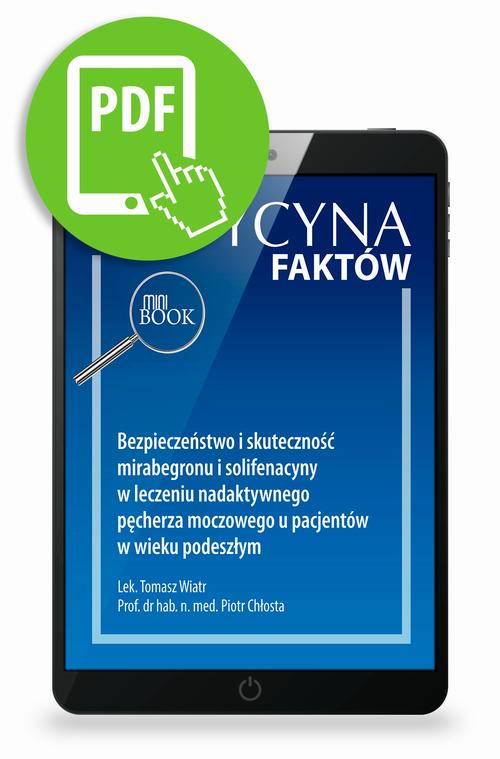 Tytuł: Bezpieczeństwo i skuteczność mirabegronu i solifenacyny w leczeniu nadaktywnego pęcherza moczowego u pacjentów w wieku podeszłym [Medycyna Faktów 1/2021]
Autor: Tomasz Wiatr, Piotr Chłosta
Wydawnictwo: Medical Education
Formaty: PDF