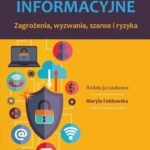 Tytuł: Bezpieczeństwo informacyjne Zagrożenia, wyzwania, szanse i ryzyka
Autor: 
Wydawnictwo: Uniwersytet w Siedlcach
Formaty: PDF