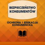 BEZPIECZEŃSTWO KONSUMENTÓW. Ochrona i edukacja konsumencka — okładka e-booka