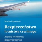 Tytuł: Bezpieczeństwo lotnictwa cywilnego
Autor: Marian Bujnowski
Wydawnictwo: Scholar
Formaty: PDF
