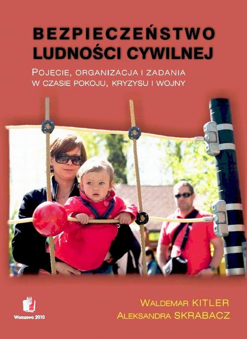 Tytuł: BEZPIECZEŃSTWO LUDNOŚCI CYWILNEJ Pojęcie, organizacja i zadania w czasie pokoju, kryzysu i wojny
Autor: Waldemar Kitler, Aleksandra Skrabacz
Wydawnictwo: Towarzystwo Wiedzy Obronnej
Formaty: PDF