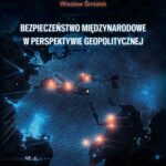 BEZPIECZEŃSTWO MIĘDZYNARODOWE W PERSPEKTYWIE GEOPOLITYCZNEJ — okładka e-booka