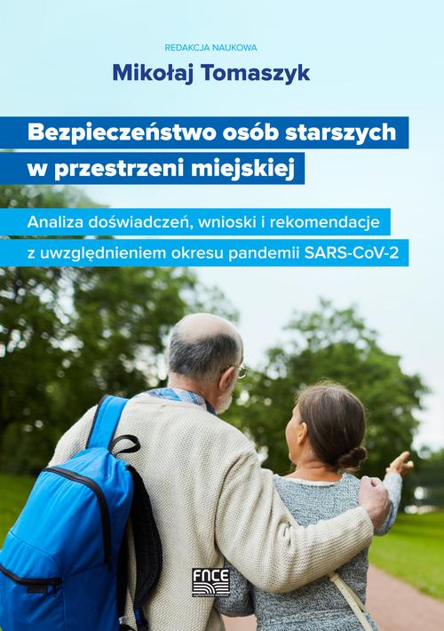 Tytuł: Bezpieczeństwo osób starszych w przestrzeni miejskiej Analiza doświadczeń, wnioski i rekomendacje z uwzględnieniem okresu pandemii SARS-CoV-2
Autor: 
Wydawnictwo: Wydawnictwo Naukowe E Book
Formaty: PDF