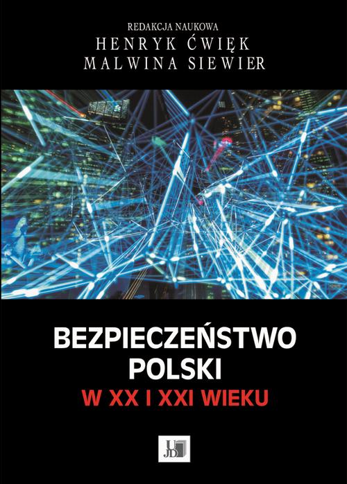 Tytuł: Bezpieczeństwo Polski w XX i XXI wieku
Autor: 
Wydawnictwo: Uniwersytet Jana Długosza w Częstochowie
Formaty: PDF