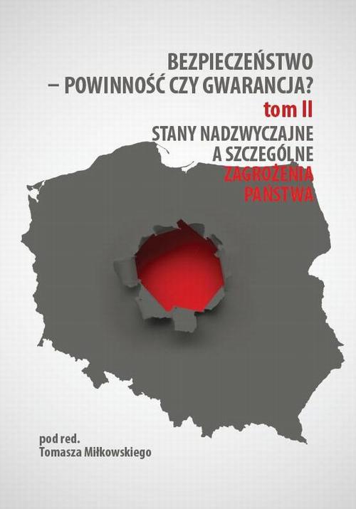 Tytuł: Bezpieczeństwo – powinność czy gwarancja? T. 2, Stany nadzwyczajne a szczególne zagrożenia państwa
Autor: 
Wydawnictwo: Oficyna Wydawnicza Humanitas
Formaty: PDF