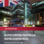 Bezpieczeństwo przestrzeni współczesnych miast. Przykład Wielkiej Brytanii — okładka e-booka