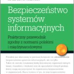 Tytuł: Bezpieczeństwo systemów informacyjnych
Autor: Franciszek Wołowski, Janusz Zawiła-Niedźwiecki
Wydawnictwo: Edu-Libri
Formaty: PDF, MOBI, EPUB
