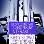 Bezpieczeństwo uczestników interakcji Kiedy słowo jest bronią — okładka e-booka