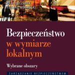 Tytuł: Bezpieczeństwo w wymiarze lokalnym. Wybrane obszary
Autor: Marek Leszczyński, Agata Gumieniak, Lidia Owczarek, Ryszard Ochocki
Wydawnictwo: Difin
Formaty: MOBI, EPUB