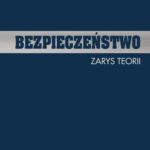 Tytuł: Bezpieczeństwo. Zarys teorii
Autor: Lech Chojnowski
Wydawnictwo: Uniwersytet Pomorski w Słupsku
Formaty: PDF