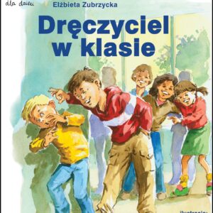 Tytuł: Bezpieczne dziecko. Dręczyciel w klasie
Autor: Elżbieta Zubrzycka
Wydawnictwo: Gdańskie Wydawnictwo Psychologiczne Elżbieta Zubrzycka
Formaty: PDF