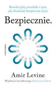 Bezpiecznie. Rewolucyjny poradnik o tym, jak zbudować bezpieczne życie — okładka e-booka
