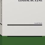 Tytuł: Bezprawie legislacyjne
Autor: Leszek Bosek
Wydawnictwo: Wolters Kluwer
Formaty: PDF