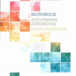 Tytuł: Bezrobocie. Zachowania zdrowotne. Uwarunkowania
Autor: Magdalena Boczkowska, Janusz Kirenko
Wydawnictwo: UMCS
Formaty: PDF