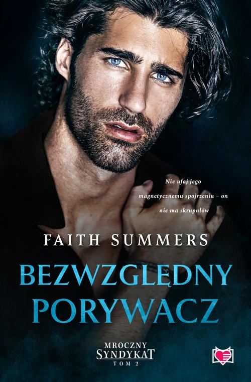 Tytuł: Bezwzględny porywacz. Mroczny Syndykat. Tom 2
Autor: Faith Summers
Wydawnictwo: Niegrzeczne książki
Formaty: EPUB, MOBI
