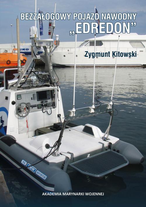 Tytuł: Bezzałogowy pojazd nawodny "EDREDON"
Autor: Zygmunt Kitowski
Wydawnictwo: Akademia Marynarki Wojennej
Formaty: PDF