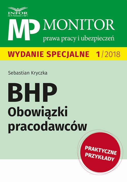 Tytuł: BHP Obowiązki pracodawców
Autor: Sebastian Kryczka
Wydawnictwo: Infor
Formaty: PDF
