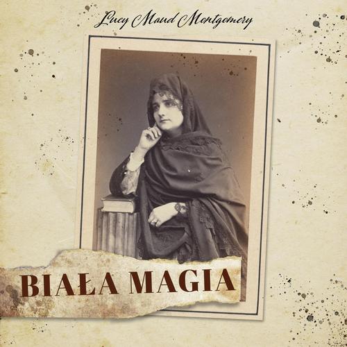 Tytuł: Biała magia
Autor: Lucy Maud Montgomery
Wydawnictwo: MTJ
Formaty: MP3