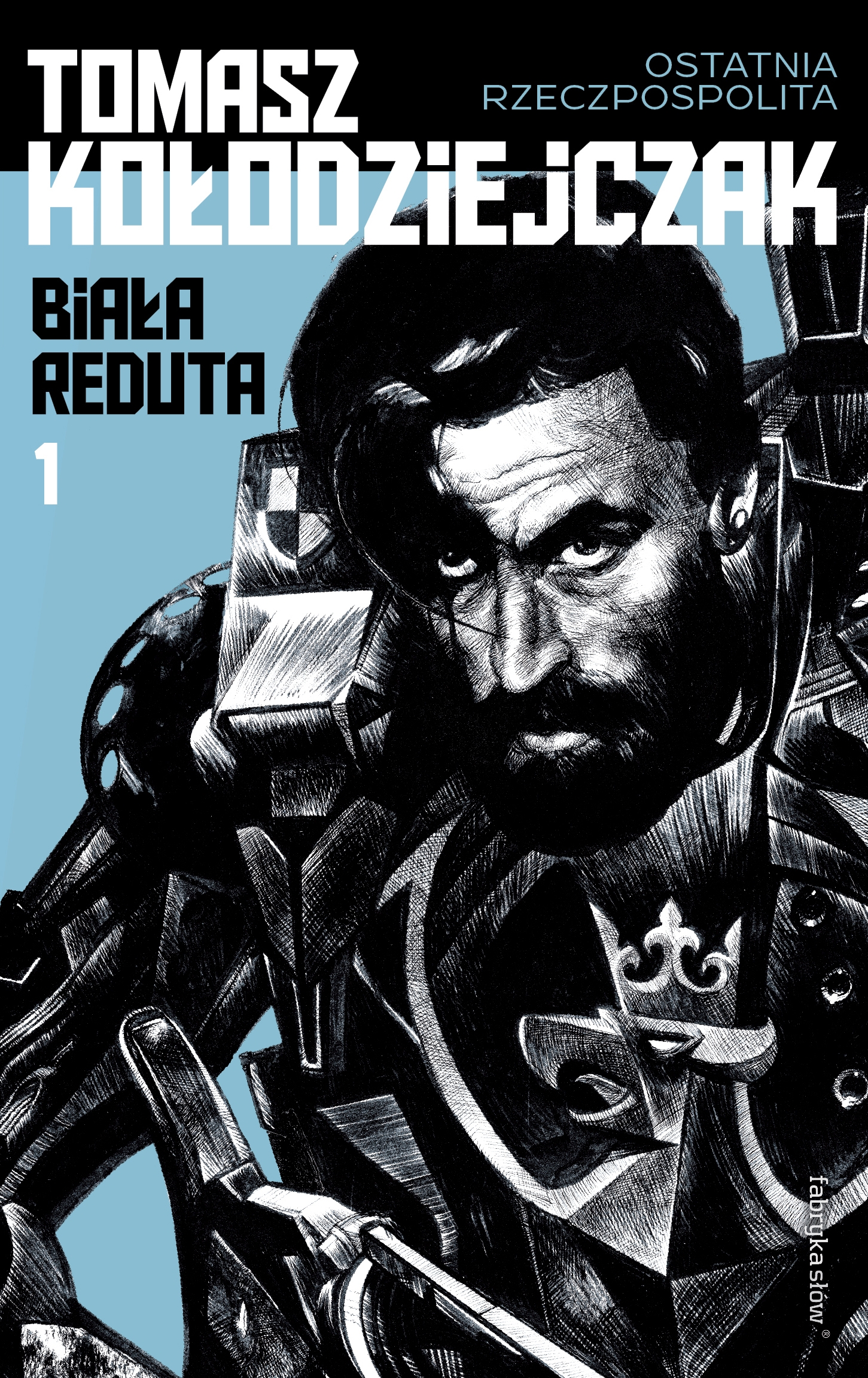 Tytuł: Biała reduta
Autor: Tomasz Kołodziejczak
Wydawnictwo: Fabryka Słów
Formaty: EPUB, MOBI